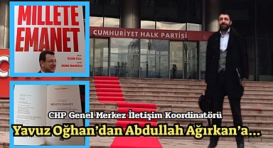 CHP Genel Merkez İletişim Koordinatörü Yavuz Oğhan’ın İmzalı Kitabı Abdullah Ağırkan’a Ulaştı