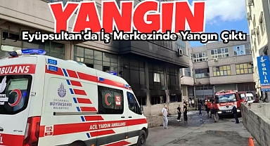 Eyüpsultan'da İş Merkezinde Yangın Çıktı