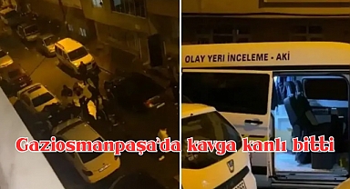 Gaziosmanpaşa’da kavga kanlı bitti: 1 ölü 3 yaralı