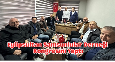 Eyüpsultan Samsunlular Derneği’nde Yeniden Murat Yılmaz Dönemi