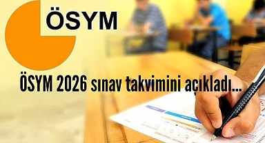 ÖSYM 2026 sınav takvimini açıkladı... YKS 20-21 Haziran’da