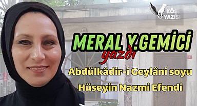 Abdülkâdir-i Geylâni soyu Hüseyin Nazmi Efendi