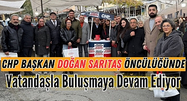 CHP Eyüpsultan İlçe Başkanlığı Vatandaşlarla Buluşmaya Devam Ediyor