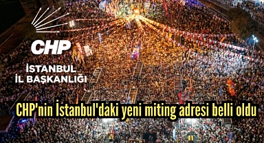 CHP'nin İstanbul'daki yeni miting adresi Çatalca oldu