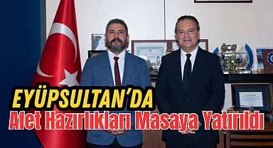 Eyüpsultan’da Afet Hazırlıkları Masaya Yatırıldı