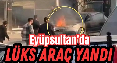 Eyüpsultan'da Lüks Araç Yangını