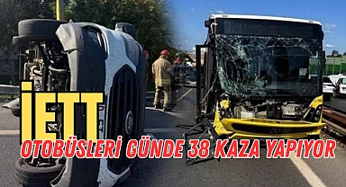 İETT otobüsleri günde 38 kaza yapıyor