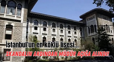 Lisede taciz iddiaları! Okul müdürü açığa alındı