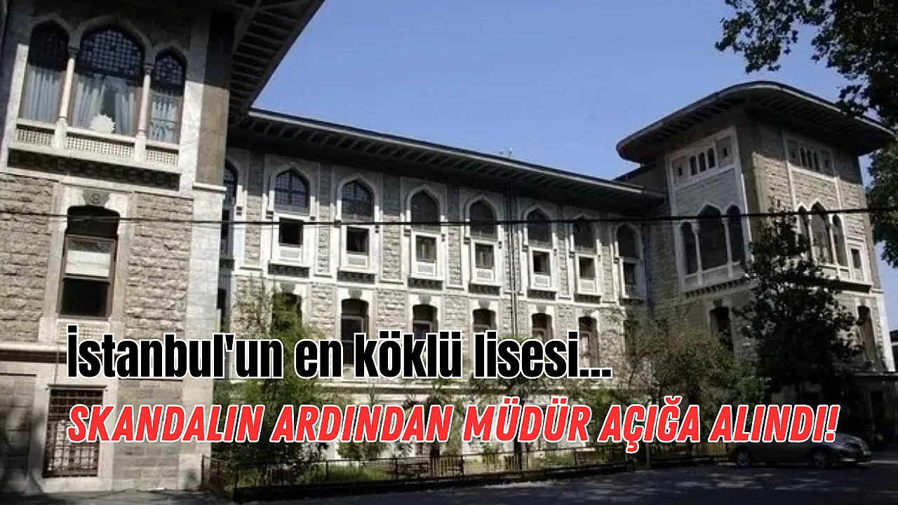 Lisede taciz iddiaları! Okul müdürü açığa alındı