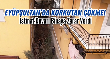 Eyüpsultan’da İstinat Duvarı Çöktü: Bir Dairede Maddi Hasar Oluştu