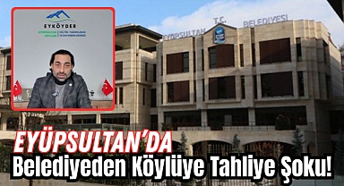 Eyüpsultan’da Kış Ortasında Tahliye Krizi: Köylüler Ayakta
