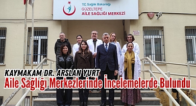 Kaymakam Arslan Yurt'tan Eyüpsultan'daki Sağlık Merkezlerine Yakın Takip