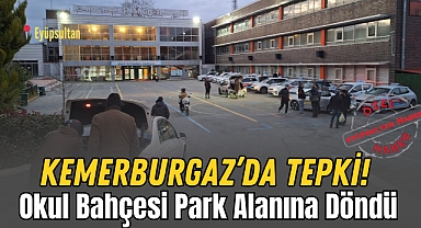 Kemerburgaz'da Tepki: Okul Bahçesi Park Alanına Döndü