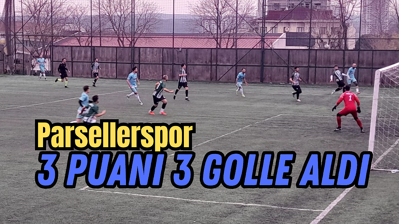 Parsellerspor Evinde 3 Golle Kazandı