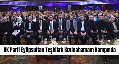 AK Parti Eyüpsultan Teşkilatı Kızılcahamam Kampında