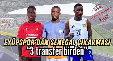 Eyüpspor’dan transferin son günlerinde 3 transfer Senegal atağı