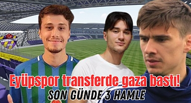 Eyüpspor transferde gaza bastı! Son günde 3 hamle