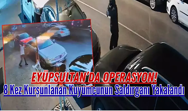 Eyüpsultan Güzeltepe’de Operasyon: Kuyumcu Saldırganı Tutuklandı