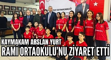 Kaymakam Dr. Arslan Yurt'tan Rami Ortaokulu'na ziyaret