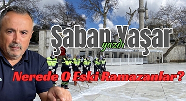 Nerede O Eski Ramazanlar?