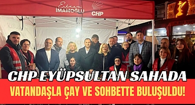 CHP Eyüpsultan Meydanı’nda! Sarıtaş: Gerçekleri anlatıyoruz