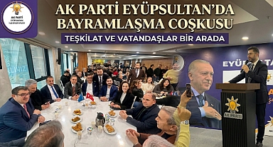 AK Parti Eyüpsultan'da bayramlaşma coşkusu