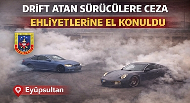 Eyüpsultan’da drift atan sürücüler ehliyetsiz kaldı