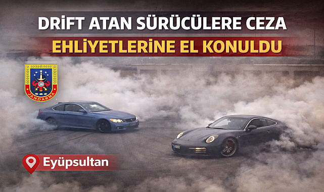 Eyüpsultan’da drift atan sürücüler ehliyetsiz kaldı