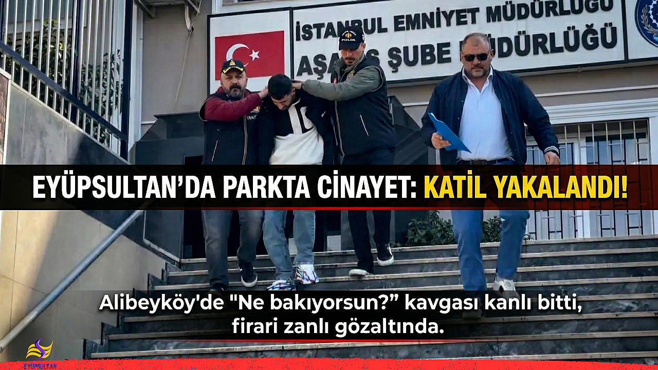 Eyüpsultan'daki Park Cinayetinde Kritik Gelişme: Şüpheli Yakalandı