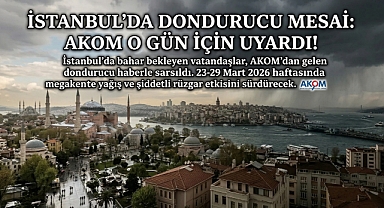 İstanbul’da dondurucu mesai: AKOM o gün için uyardı!