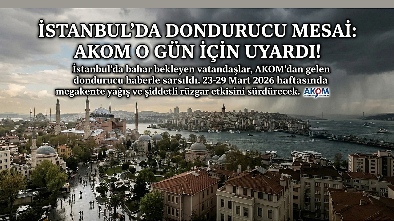 İstanbul’da dondurucu mesai: AKOM o gün için uyardı!