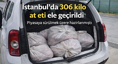 İstanbul’da skandal: 306 kilo at eti ele geçirildi