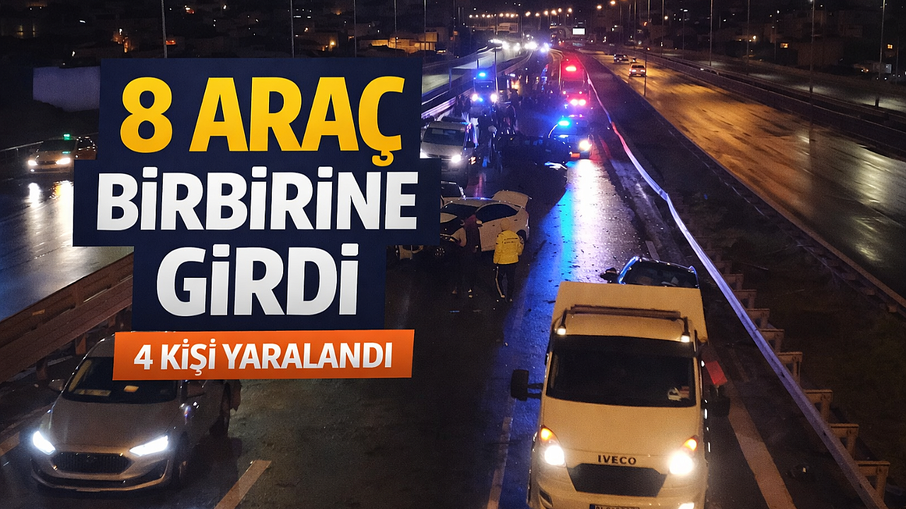 İstanbul'da zincirleme kaza: 8 araç çarpıştı 4 yaralı