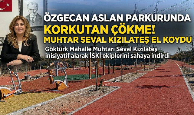 Seval Kızılateş çözdü: Özgecan Aslan Parkuru'nda İSKİ çalışma başlattı