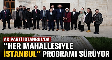 AK Parti İstanbul’da her cuma vatandaşla buluşuyor