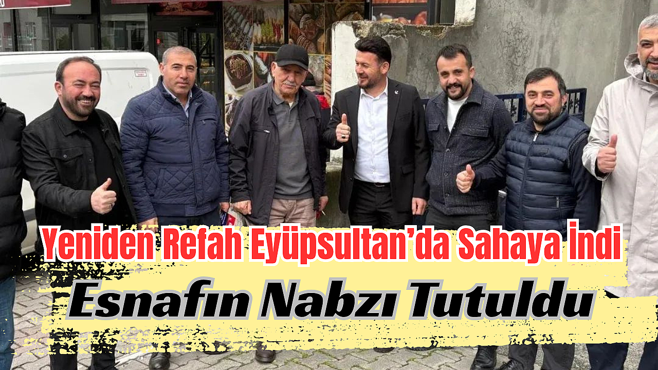 Akşemsettin'de Esnafla Buluşma: Yeniden Refah'tan Birlik Vurgusu