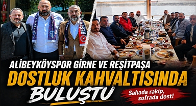 Alibeyköyspor dostluk kahvaltısında rakipleriyle buluştu