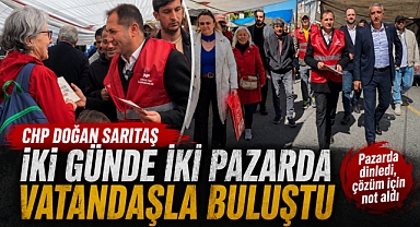Doğan Sarıtaş iki günde iki pazarda vatandaşla buluştu