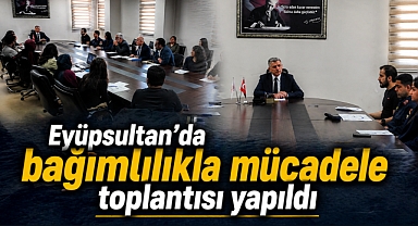 Eyüpsultan’da bağımlılıkla mücadele toplantısı yapıldı