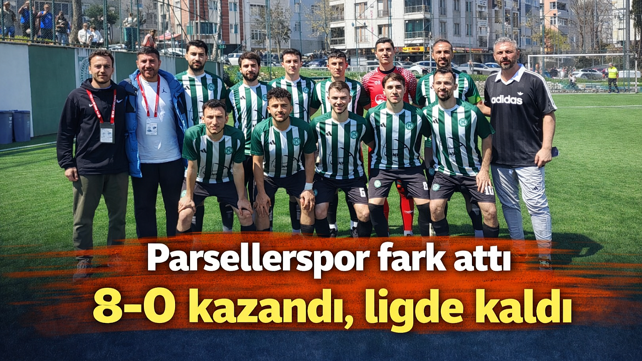 Parsellerspor Merkezefendispor'u 8-0 mağlup etti