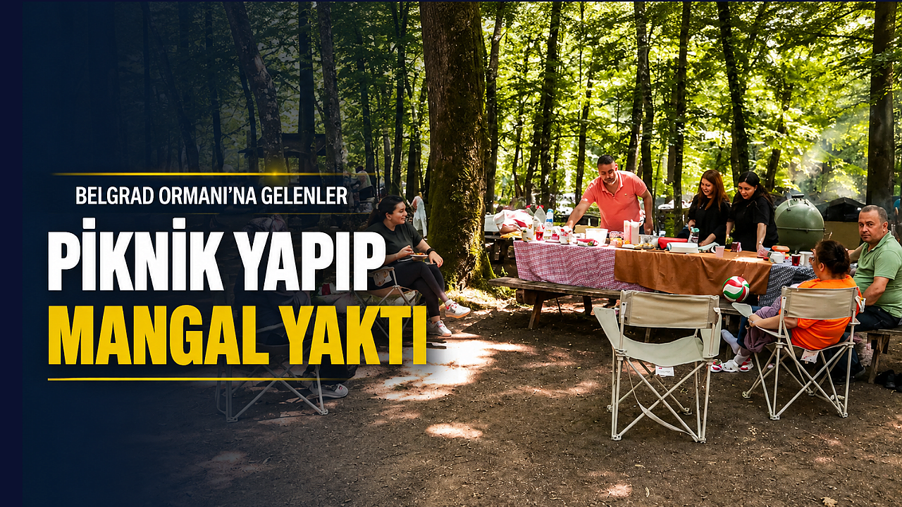 Belgrad Ormanı'nda bayram yoğunluğu: Vatandaşlar akın etti