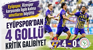 Eyüpspor’dan hayati galibiyet: Rizespor’a 4 gol