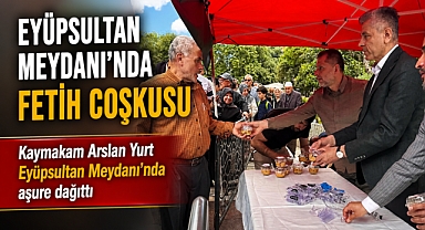 Eyüpsultan Meydanı'nda fetih coşkusuna aşure ikramı