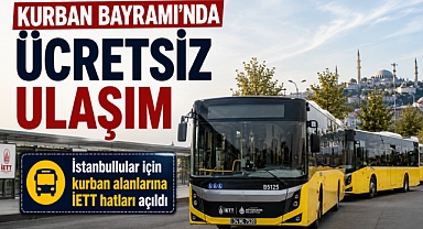 İETT'den kurban satış ve kesim alanlarına özel 15 hat