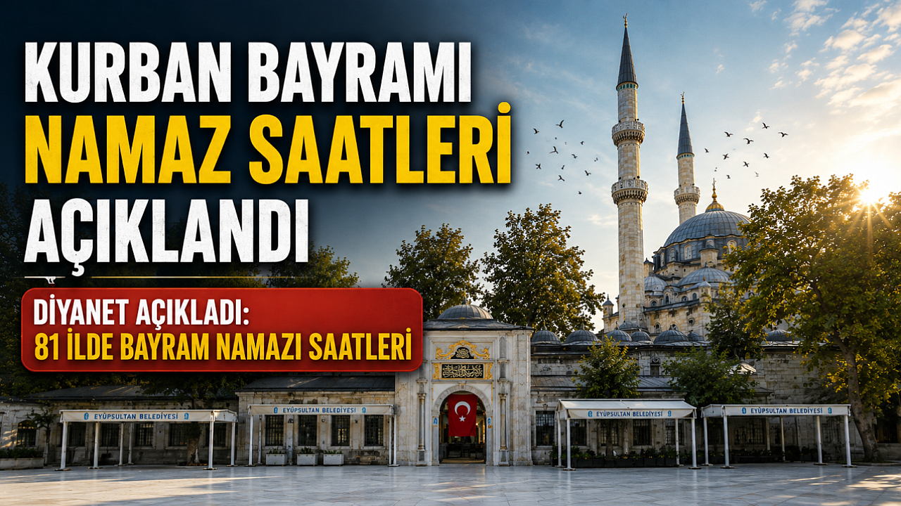 Kurban Bayramı namaz saatleri belli oldu: İstanbul 06:12