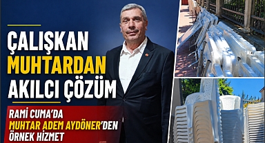 Rami Cuma’da Muhtar Adem Aydöner’den örnek hizmet