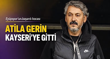 Eyüpspor'un hocası Atila Gerin, Kayserispor ile anlaştı