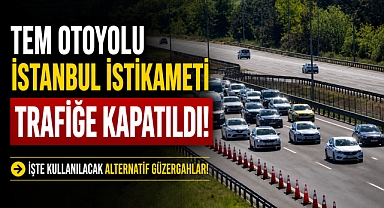 TEM Otoyolu'nda dev çalışma başladı: İstanbul yönü kapandı