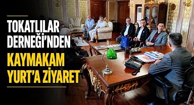 Tokatlılar Derneği'nden Kaymakam Yurt'a nezaket ziyareti