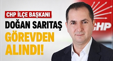 CHP Eyüpsultan İlçe Başkanı Doğan Sarıtaş görevden alındı!